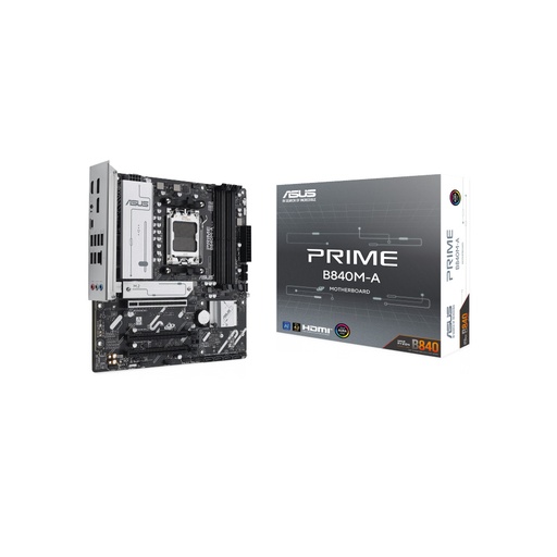 [PRIMEB840M-A] MAINBOARD/ASUS PRIME B840M-A AM5 DDR5 SERIE 9000 Y 7000 HDMIX1 DPX2